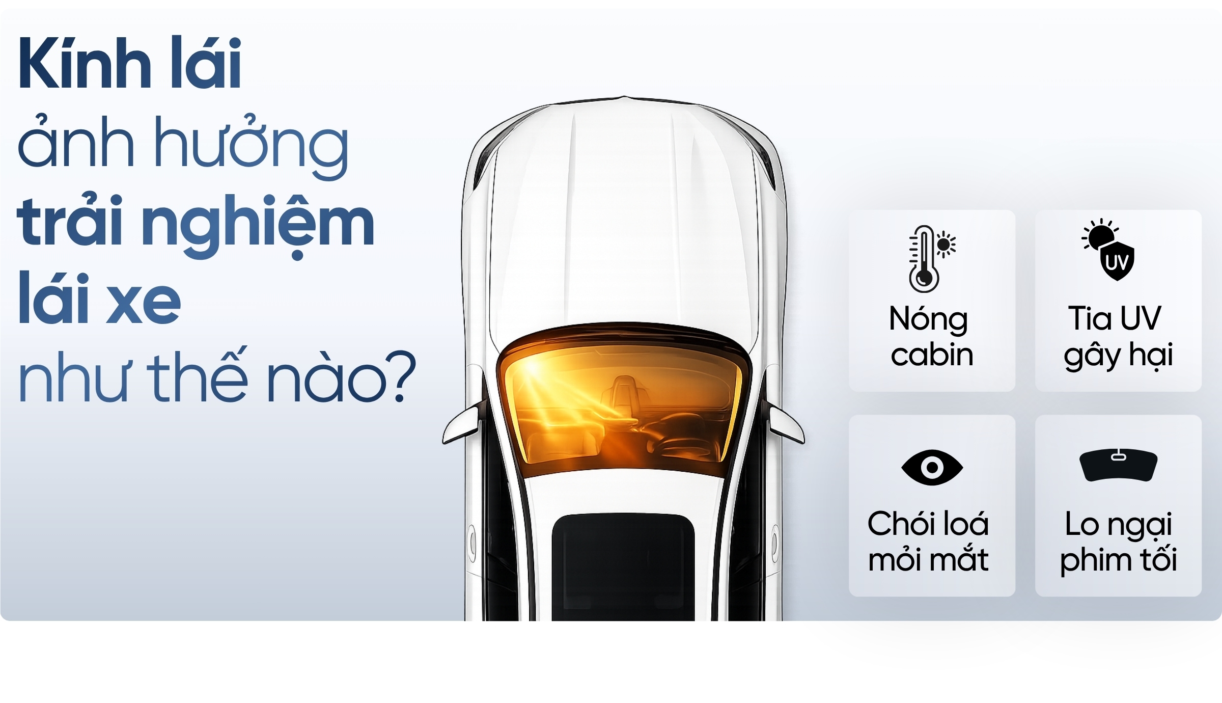 Kính lái ảnh hưởng đến trải nghiệm lái xe như thế nào?