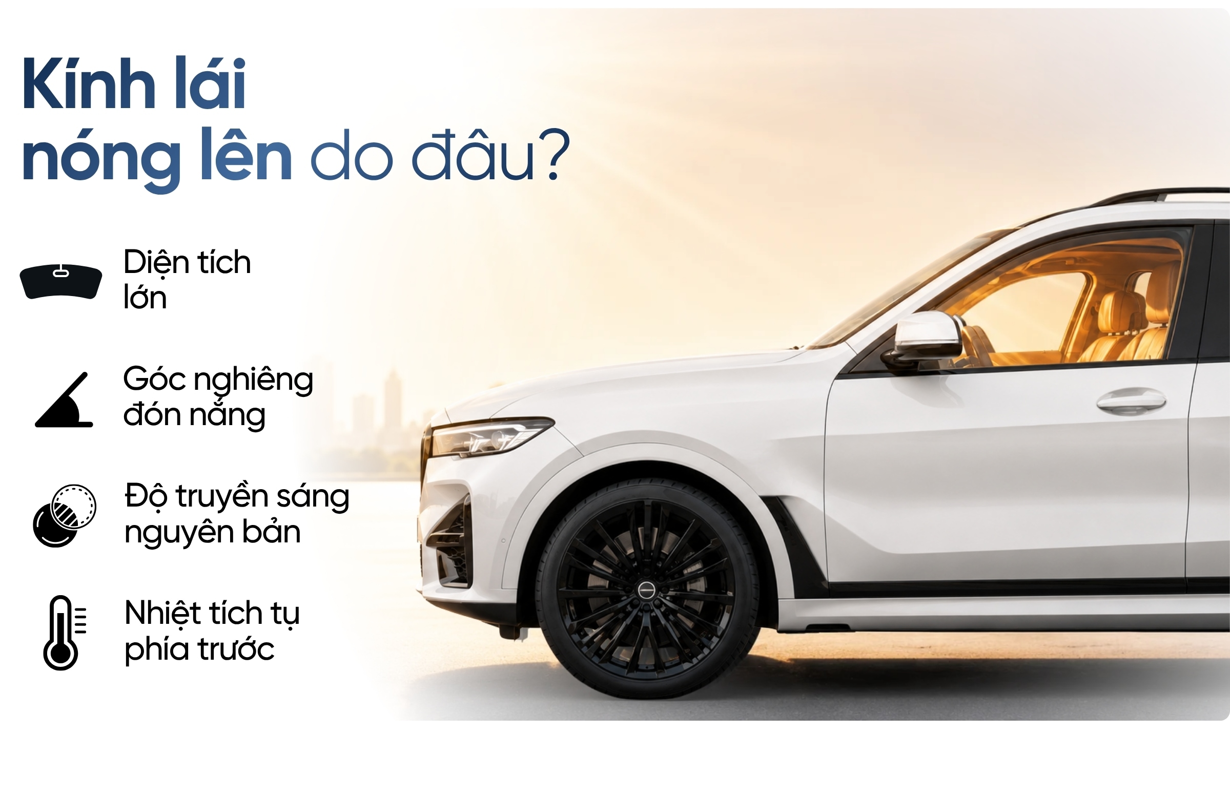 Kính lái nóng lên do đâu?